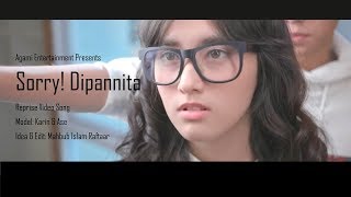 Sorry Dipannita Reprise Video Song [upl. by Kegan]