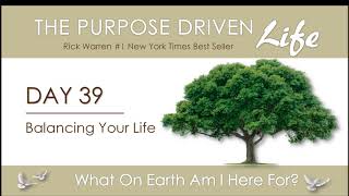 Purpose Driven Life  Day 39 [upl. by Fergus]