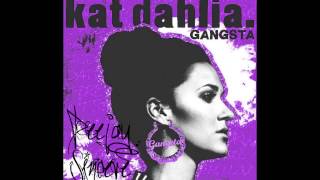 deejay sincere Kat Dahlia  Gangsta chopped and screwed [upl. by Niletac]