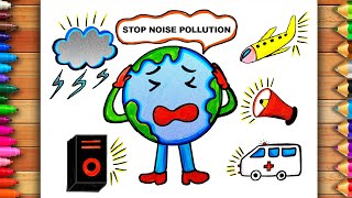 Stop Noise Pollution Drawing  Noise Pollution Poster  National Pollution Control Day Drawing [upl. by Haerr34]