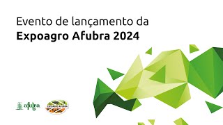 Lançamento da Expoagro Afubra 2024 [upl. by Parfitt30]