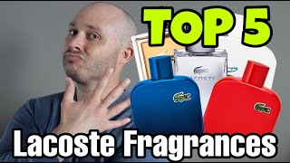 Top 5 BESTFAVORITE Lacoste Fragrances  Best Lacoste Fragrances  Best Lacoste Cologne [upl. by Judah]