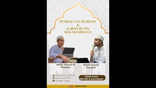 PEMBACAAN QOSHIDAH BURDAH amp KAJIAN RUTIN  HABIB AHMAD AL MUTHAHAR DAN HABIB SYARIF ASSEGAF [upl. by Flavia492]