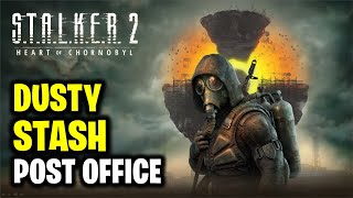 Dusty Stash  Location Post Office  STALKER 2 Heart of Chornobyl [upl. by Enirol921]