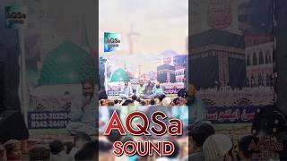 Maula ya Salli Wa Sallim Qasida Sharif  AQSa Sound 🎙️ Sani Raza Qadri [upl. by Runkel]