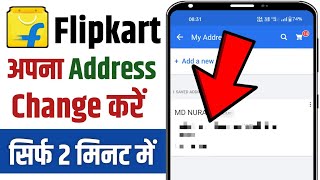 How To Change Address In Flipkart  Flipkart Me Address Kaise Change Kare [upl. by Thorpe]