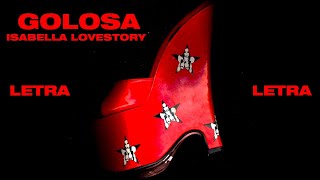 Isabella Lovestory  Golosa Letra  Lyrics [upl. by Yemrots]