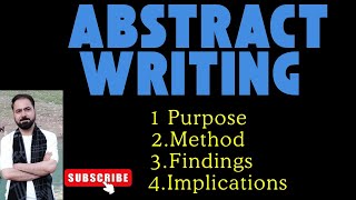 Abstract Writing in Research Format of Abstracts  Purpose Method Findingsamp Implications [upl. by Idahs]