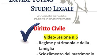 Diritto Civile  Video lezione n5 Regime patrimoniale della famiglia Scioglimento del matrimonio [upl. by Eriuqs]