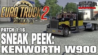 ETS 2 PATCH 116  Kenworth W900 Revised  SNEAK PEEK [upl. by Elayne]