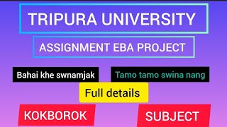 kokborok assignment eba project bahai khe swnamjak tamo tamo swina nang Full details kokborok [upl. by Niltiac317]