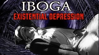 IBOGA Ibogaine Drug Existential Depression  POWERFUL Story [upl. by Hime]