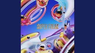 Super Freak [upl. by Ahsac]