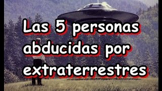 Las 5 personas abducidas por extraterrestres  Daniel de Hálitus [upl. by Cnut]