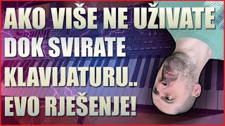 🎹 AKO VIŠE NE UŽIVATE DOK SVIRATE KLAVIJATURU EVO RJEŠENJE 🎹 [upl. by Ion]