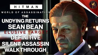 HITMAN  The Undying Returns 2024  Elusive Target  3 Easy Silent Assassin Methods  Walkthrough [upl. by Oberg522]