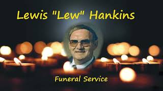 Lewis Hankins Funeral Service [upl. by Schaffel]