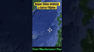 Buque Chino embiste a barco Filipino últimahora noticias envívo [upl. by Llertnod]