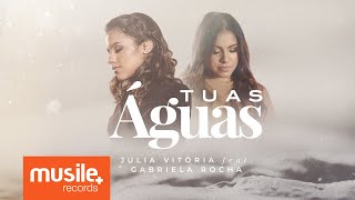 Julia Vitoria feat Gabriela Rocha  Tuas Águas Live Session [upl. by Posner]