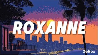 ROXANNE  Remake Lyrics [upl. by Andy8]