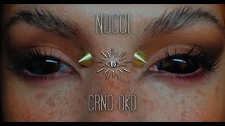 NUCCI  CRNO OKO OFFICIAL VIDEO Prod by Popov [upl. by Harriett915]