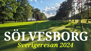 Vi bor och spelar golf på Sölvesborgs GK  Sverigeresan 2024  Svenska Golfbanor [upl. by Jordans]