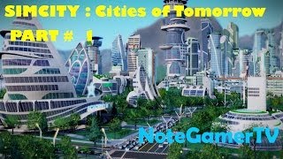 Simcity  Cities of Tomorrow Thailand  1  เส้นทางสู่เมืองแห่งอนาคต [upl. by Ahsatsana657]