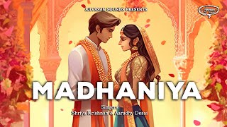 Madhaniya  Indian Wedding Song  Shriya Krishnan  Aaradhy Desai  Padma Wadkar  Ajivasan Sounds [upl. by Penney]