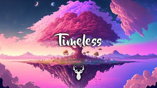 Timeless  Chillstep Mix [upl. by Wolpert]