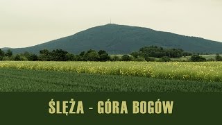 Ślęża – Góra Bogów [upl. by Lua]