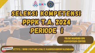 TILOK OPI CONVENTION CENTER  KAMIS 05 DESEMBER 2024  SESI 1 🔴LIVE SCORE SELKOM PPPK TAHUN 2024 [upl. by Anirec]