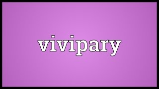 Vivipary Meaning [upl. by Nikos]