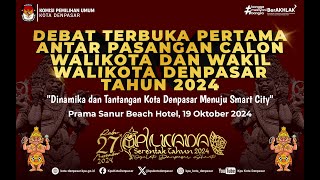 DEBAT TERBUKA PERTAMA ANTAR PASANGAN CALON WALIKOTA DAN WAKIL WALIKOTA DENPASAR TAHUN 2024 [upl. by Keven]