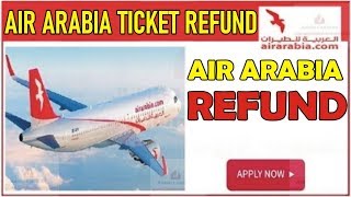 How to Refund Air Arabia Ticket 2020 [upl. by Eisyak496]