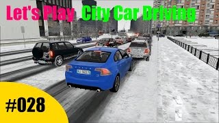 Lets Play City Car Driving 028 HDDEUTSCH  Die große Rutschpartie [upl. by Wilfred556]