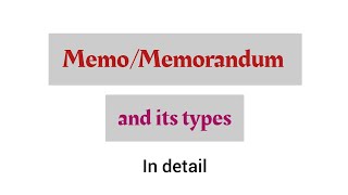 memorandum memo  types of memo [upl. by Nawiat262]