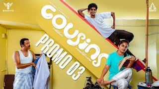 Cousins  A Mockumentary Series  Promo 03  Nakkalites [upl. by Amikat529]