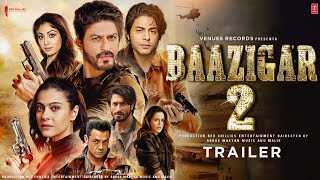 Baazigar 2 Official Trailer Update  Shahrukh Khan  Aryan Khan  kajol  Boby Deol  Vidyut Jamwal [upl. by Omura]