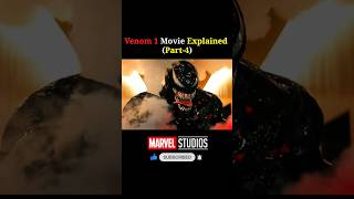 Venom1 Movie Explained Part4 shorts marvel venom2 [upl. by Ettedanreb]