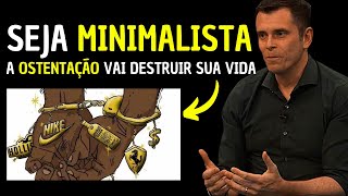 OSTENTAÇÃO é BURRICE seja MINIMALISTA  GUSTAVO CERBASI Como ser Minimalista [upl. by Cia376]