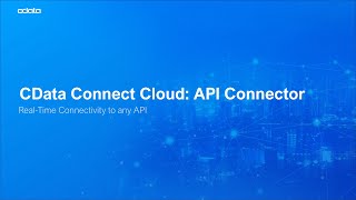 API Connector  Work with Live Data from ANY API  Connect Cloud [upl. by Ahcire]