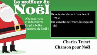 Charles Trenet  Chanson pour Noël  Paroles Lyrics [upl. by Ivon980]