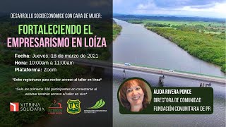 Webinar Fortaleciendo el Empresarismo en Loíza [upl. by Masson946]