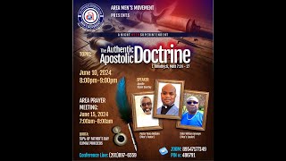 Area Mens Movement  Authentic Apostolic Doctrine  Fathers Day Week  Superintendent Dan Quartey [upl. by Welcher945]