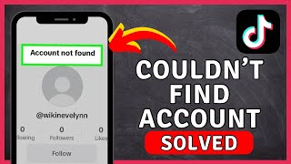 How to Fix Account Not Found On TikTok  TikTok Tutorial [upl. by Ientruoc]