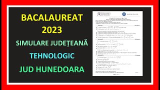 SIMULARE BACALAUREAT MATEMATICA 2023 MODEL REZOLVAT BAC PROFIL TEHNOLOGIC MATE EXAMEN CLASA 12 [upl. by English379]