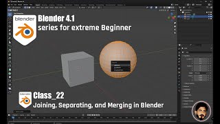 Class 22  Mastering Joining Separating and Merging in Blender  Beginners Guide 2024 Tutorial [upl. by Zaslow551]