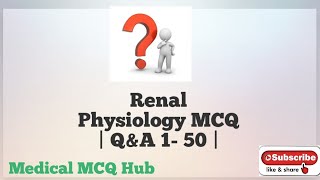 Renal Physiology MCQ  QampA 150 [upl. by Alamac658]