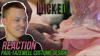 Wicked Paul Tazewell Costume Design REACTION  Bubbles and mushrooms [upl. by Graff]