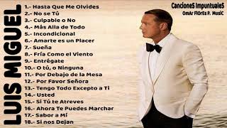 Luis Miguel  Mejores Canciones II MIX ROMANTICOS💕 [upl. by Odiug]